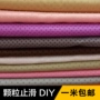 Silica gel hạt thả vải nhựa sofa chống trượt vải đệm vải chống trơn trượt vải DIY phụ kiện quần áo sofa màu vải nỉ dạ